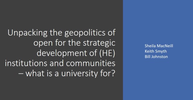 Title slide for presentation at #OER19 conference. Unpacking the geopolitics of open for the strategic development of (HE) institutions and communities - what is a university for?