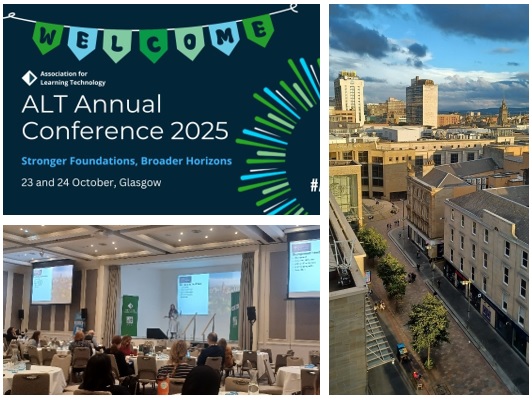 Collage of three images. The first depicts slide stating 'Welcome to ALT Annual Conference 2025'. The second is a cityscape photo of Glasgow city centre. The third is of a presenter on stage at the conference with delegates sitting at round tables.